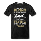 Time Spent Flying - Wife - Men's Premium T-Shirt - charcoal gray