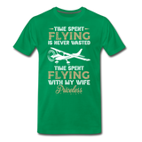 Time Spent Flying - Wife - Men's Premium T-Shirt - kelly green