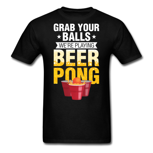 Beer Pong - Grab Your Balls - Unisex Classic T-Shirt - black