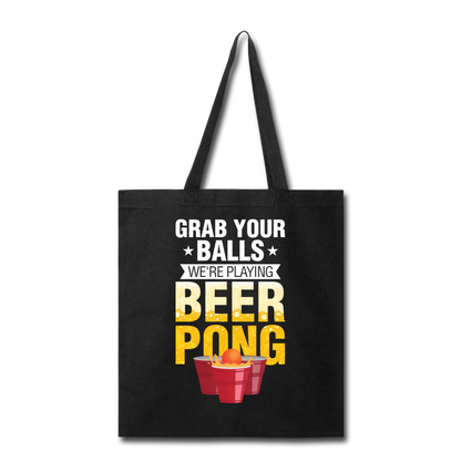 Beer Pong - Grab Your Balls - Tote Bag - black