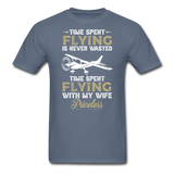 Time Spent Flying - Wife - Unisex Classic T-Shirt - denim