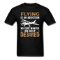 Flying Is An Addiction - Unisex Classic T-Shirt - black