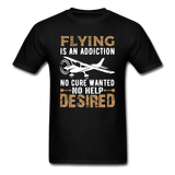 Flying Is An Addiction - Unisex Classic T-Shirt - black