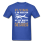 Flying Is An Addiction - Unisex Classic T-Shirt - royal blue