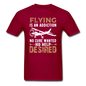 Flying Is An Addiction - Unisex Classic T-Shirt - dark red