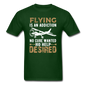 Flying Is An Addiction - Unisex Classic T-Shirt - forest green