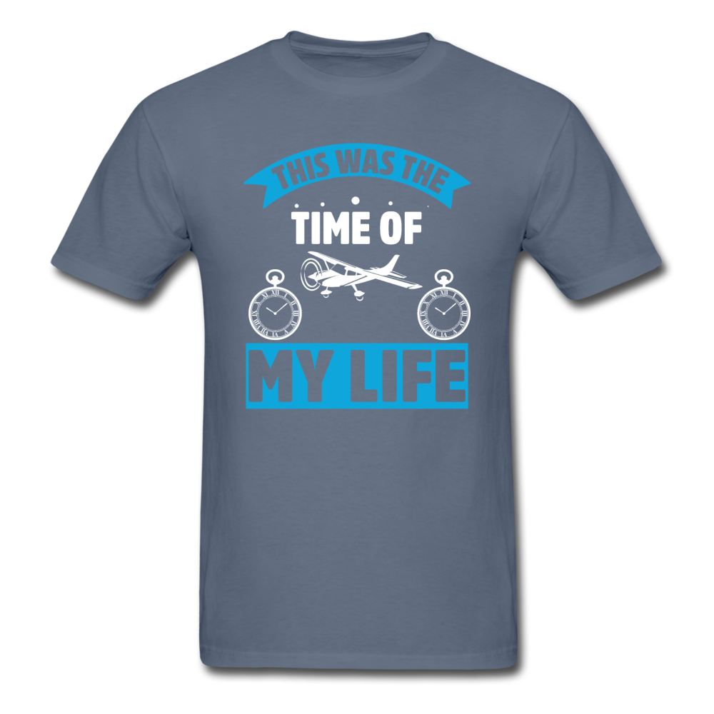 This Was The Time Of My Life -  Classic T-Shirt - denim