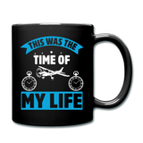 This Was The TIme Of My Life - Full Color Mug - black