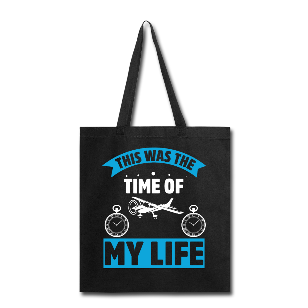 This Was The TIme Of My Life - Tote Bag - black