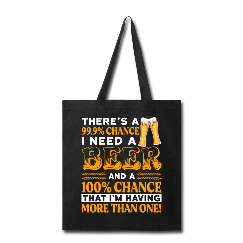 Need A Beer - Tote Bag - black