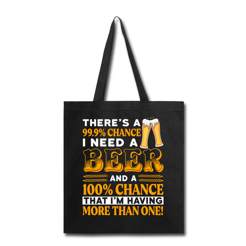 Need A Beer - Tote Bag - black