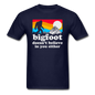 Bigfoot Doesn't Believe - Unisex Classic T-Shirt - navy