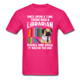 Librarian - Books And Dogs - Unisex Classic T-Shirt - fuchsia