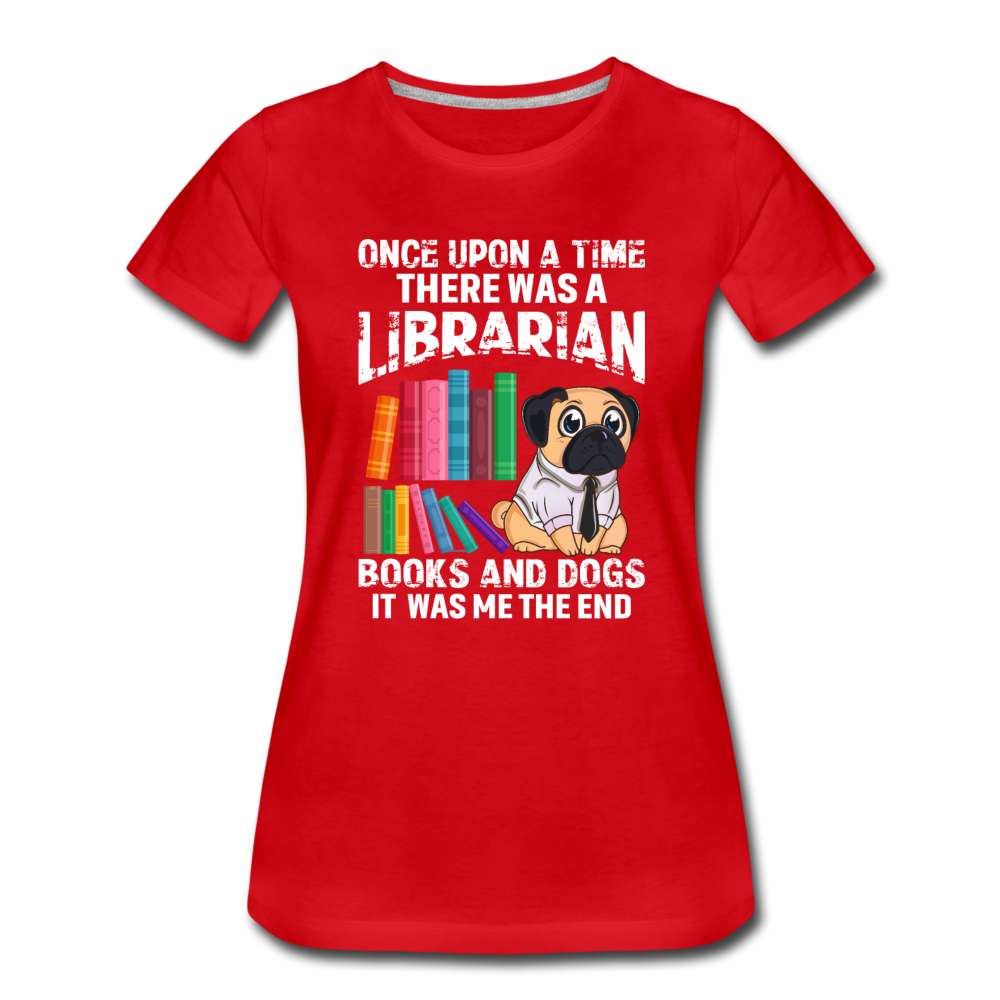 Librarian - Books And Dogs - Women’s Premium T-Shirt - red