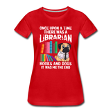 Librarian - Books And Dogs - Women’s Premium T-Shirt - red