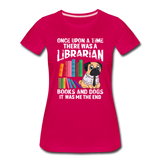 Librarian - Books And Dogs - Women’s Premium T-Shirt - dark pink