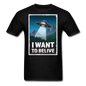 I Want To Belive - Unisex Classic T-Shirt - black