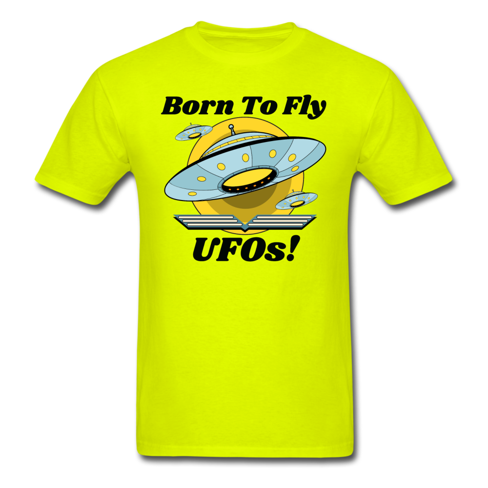 Born To Fly - UFOs - Unisex Classic T-Shirt - safety green