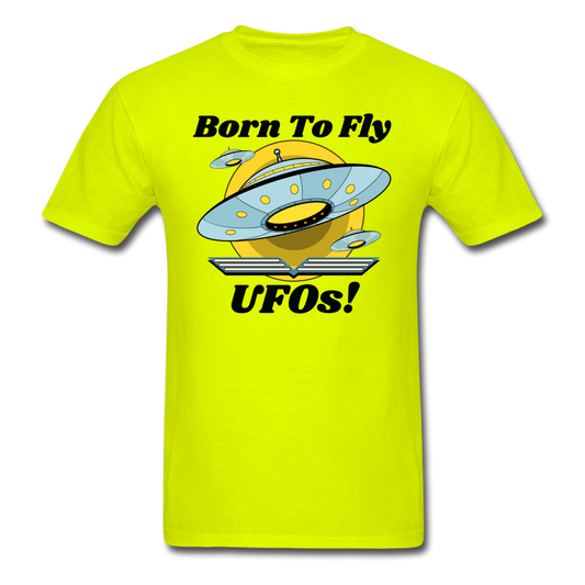 Born To Fly - UFOs - Unisex Classic T-Shirt - safety green