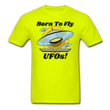 Born To Fly - UFOs - Unisex Classic T-Shirt - safety green
