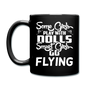 Some Girls Go Flying - Full Color Mug - black