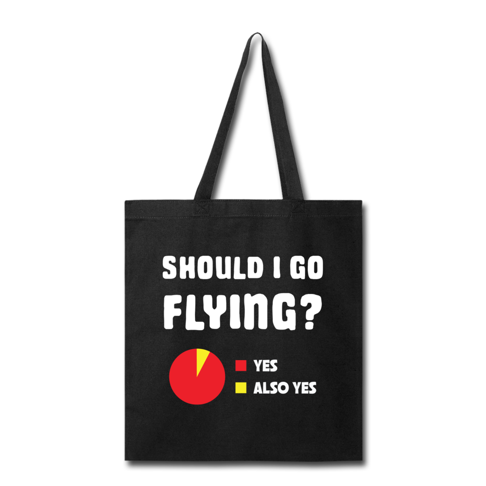 Should I Go Flying - Tote Bag - black