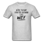 After Tuesday WTF - Unisex Classic T-Shirt - heather gray