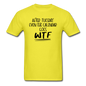 After Tuesday WTF - Unisex Classic T-Shirt - yellow