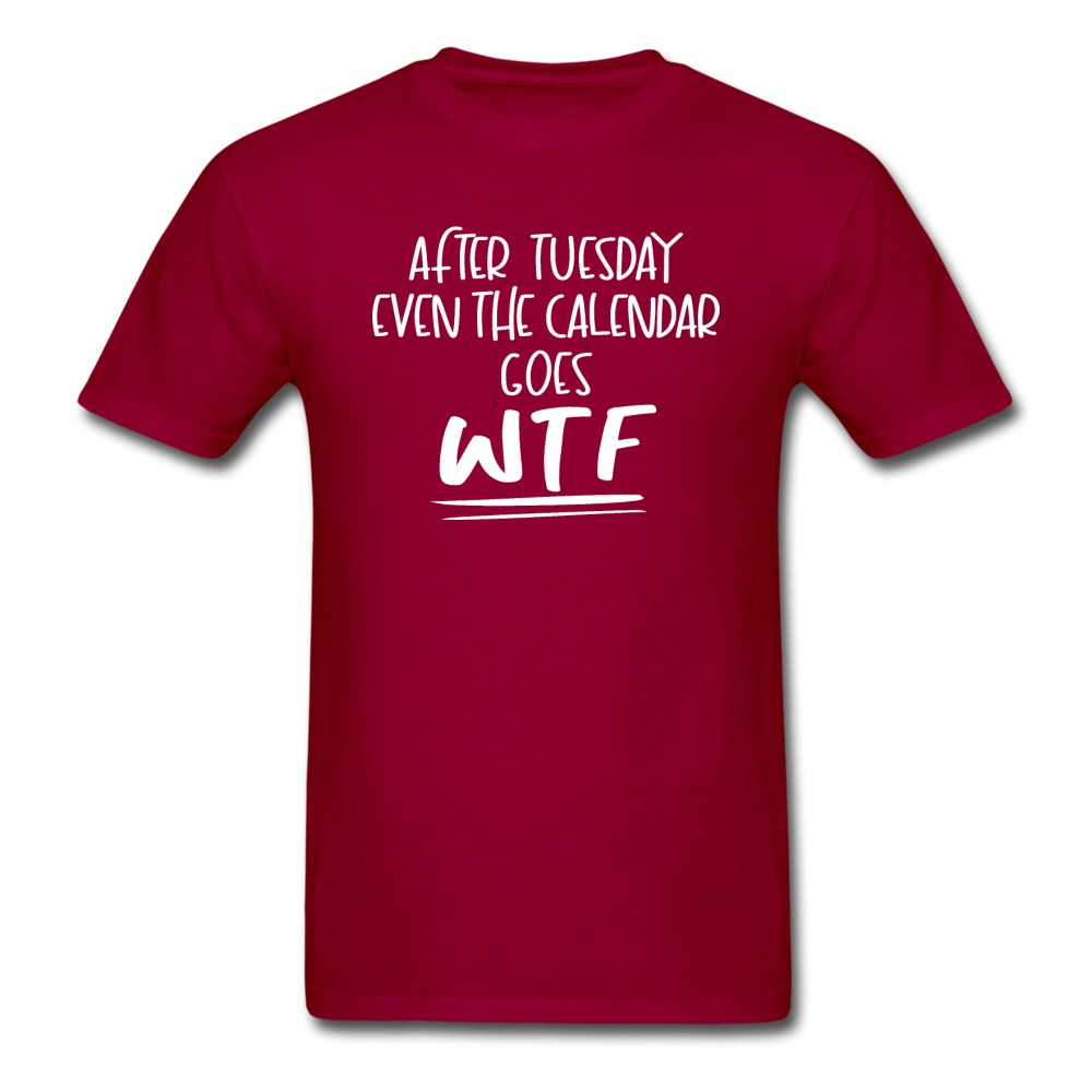 After Tuesday WTF - White - Unisex Classic T-Shirt - dark red