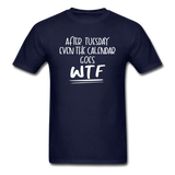 After Tuesday WTF - White - Unisex Classic T-Shirt - navy