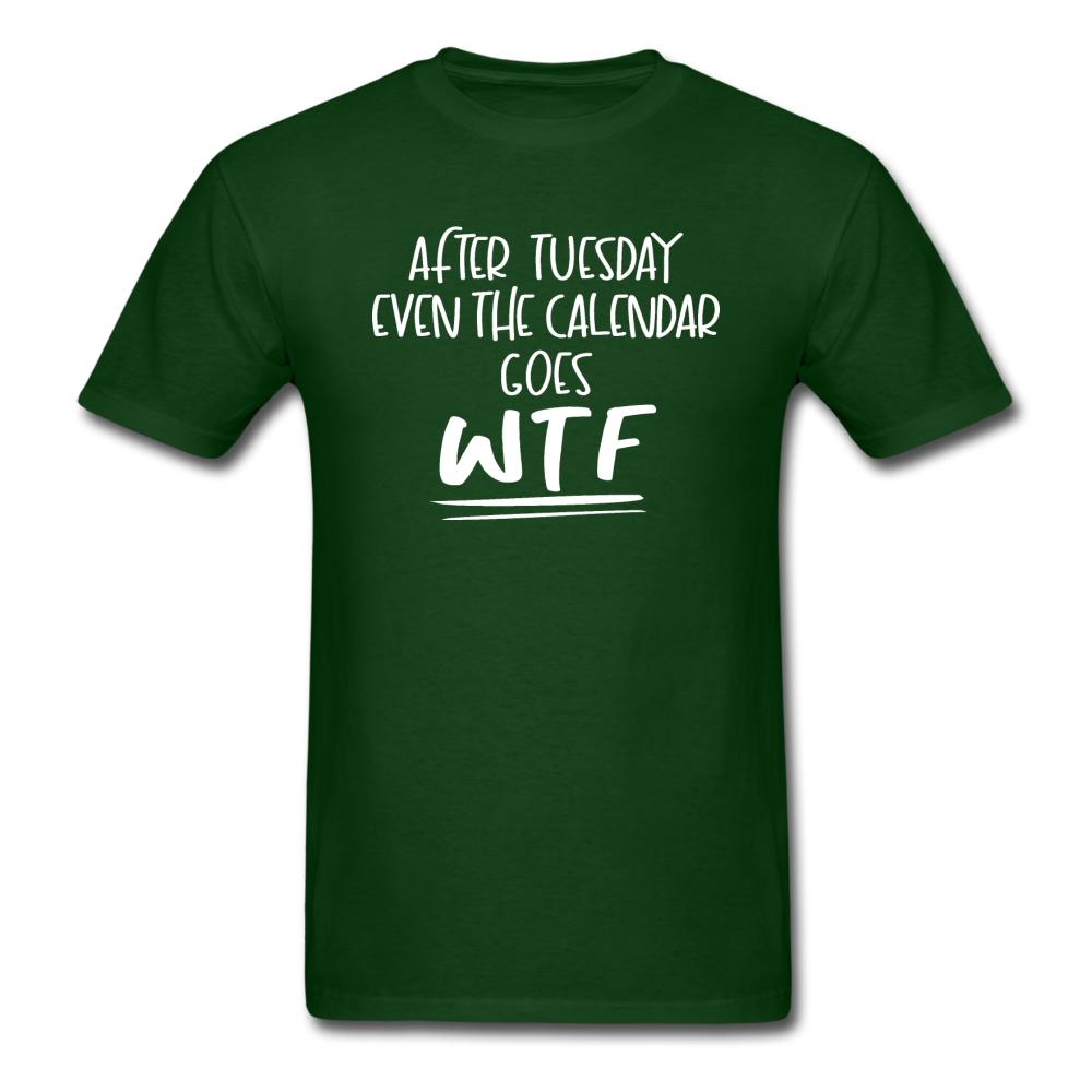 After Tuesday WTF - White - Unisex Classic T-Shirt - forest green