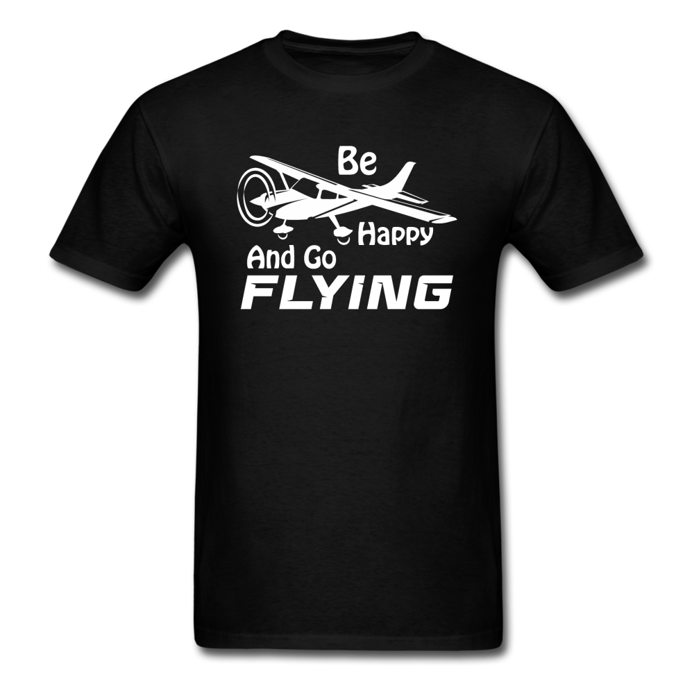 Be Happy And Go Flying - White - Unisex Classic T-Shirt - black