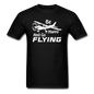 Be Happy And Go Flying - White - Unisex Classic T-Shirt - black