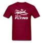 Be Happy And Go Flying - White - Unisex Classic T-Shirt - burgundy