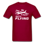 Be Happy And Go Flying - White - Unisex Classic T-Shirt - dark red