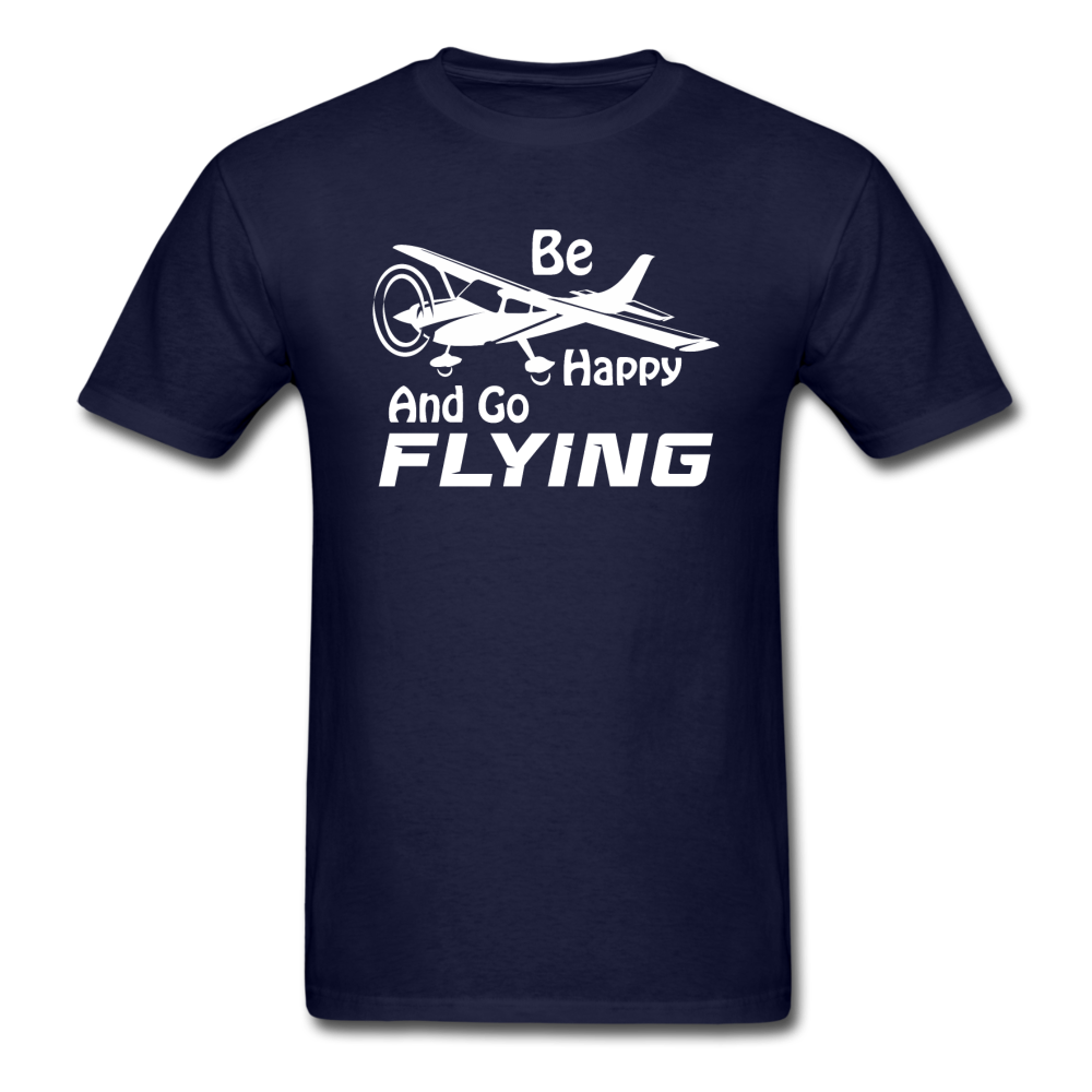 Be Happy And Go Flying - White - Unisex Classic T-Shirt - navy