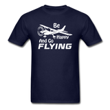Be Happy And Go Flying - White - Unisex Classic T-Shirt - navy