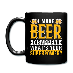 Superpower - Make Beer Disappear - Full Color Mug - black