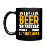 Superpower - Make Beer Disappear - Full Color Mug - black