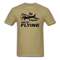 Be Happy And Go Flying - Black - Unisex Classic T-Shirt - khaki