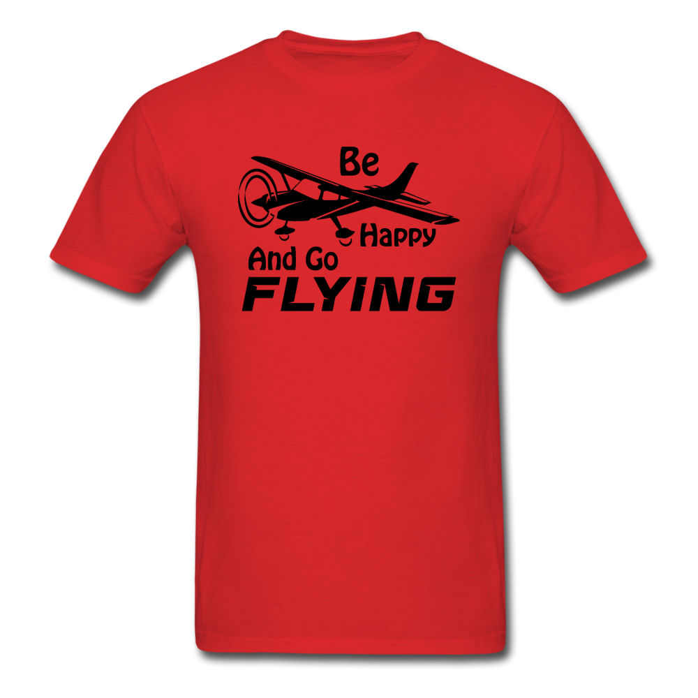 Be Happy And Go Flying - Black - Unisex Classic T-Shirt - red