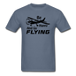 Be Happy And Go Flying - Black - Unisex Classic T-Shirt - denim