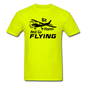 Be Happy And Go Flying - Black - Unisex Classic T-Shirt - safety green