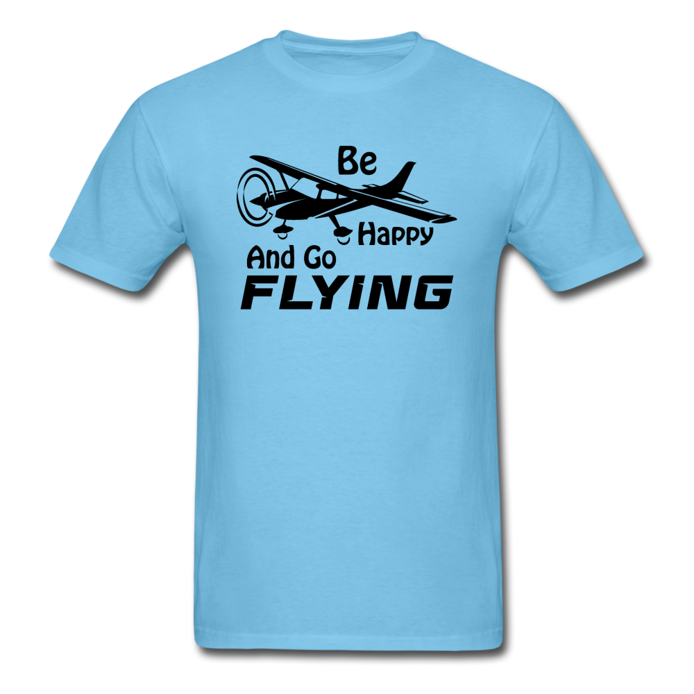 Be Happy And Go Flying - Black - Unisex Classic T-Shirt - aquatic blue