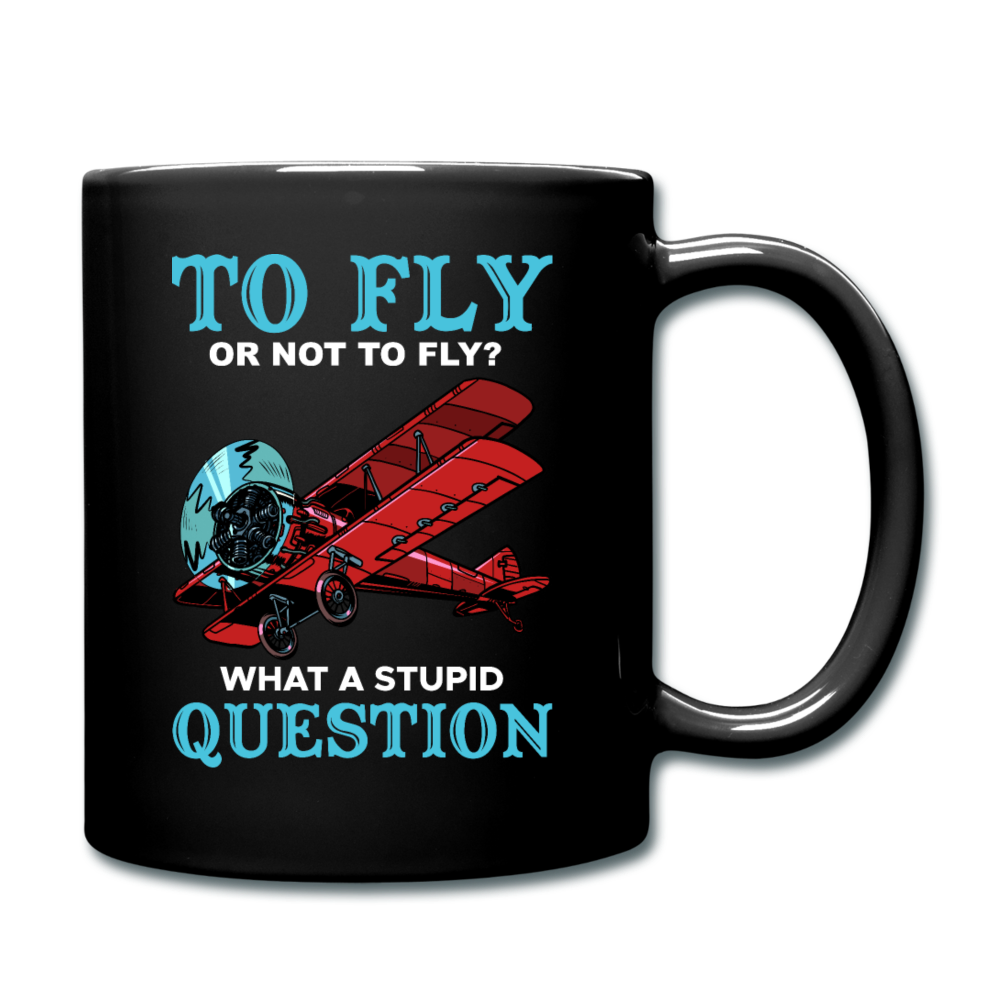 To Fly Or Not To Fly - Full Color Mug - black