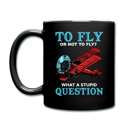 To Fly Or Not To Fly - Full Color Mug - black