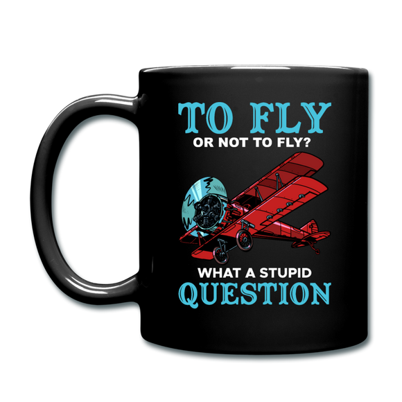 To Fly Or Not To Fly - Full Color Mug - black