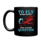 To Fly Or Not To Fly - Full Color Mug - black