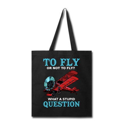 To Fly Or Not To Fly - Tote Bag - black