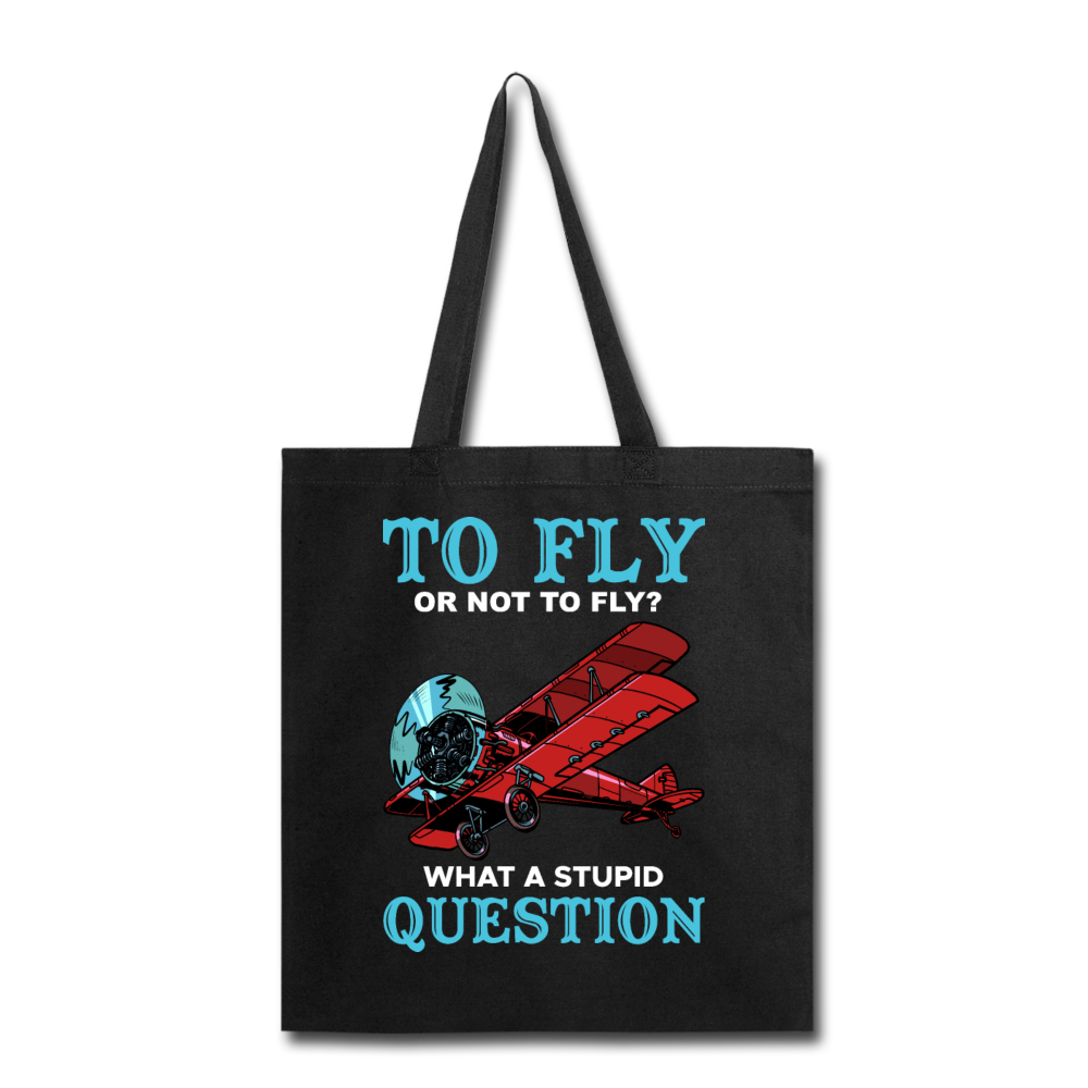 To Fly Or Not To Fly - Tote Bag - black